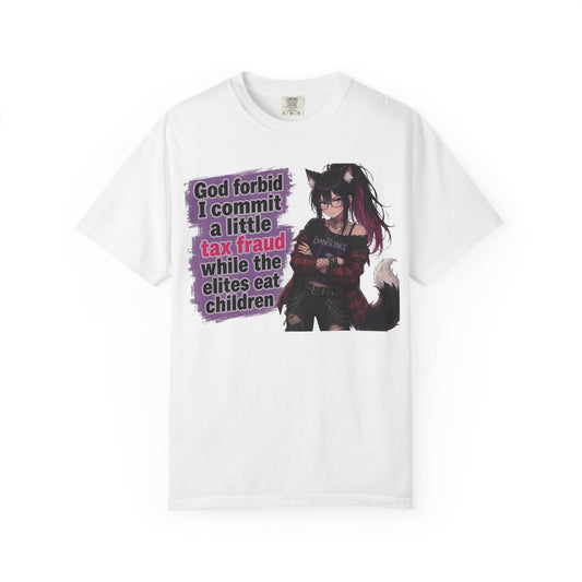 "God forbid I commit a little tax fraud..." Nova Punk Tee