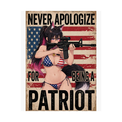 "Never Apologize for Being a Patriot" Poster