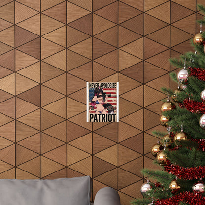 "Never Apologize for Being a Patriot" Poster