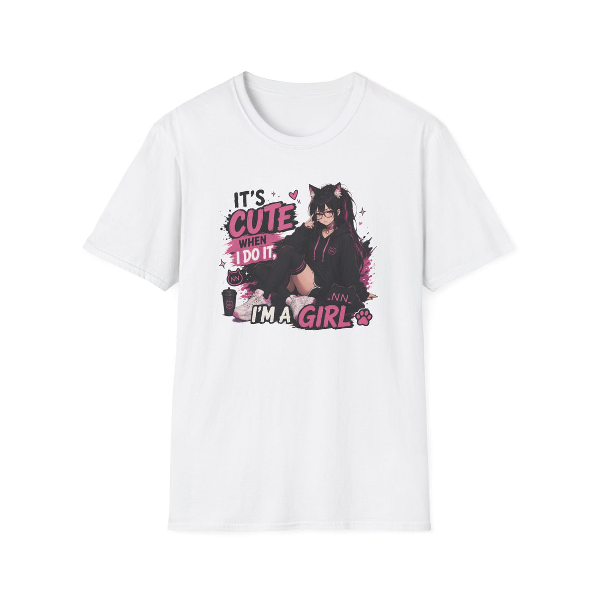 I'm a Girl T-Shirt — "It's Cute When I Do It" Feminine Graphic Tee