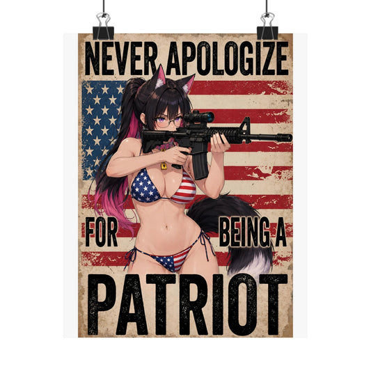 "Never Apologize for Being a Patriot" Poster