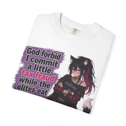 "God forbid I commit a little tax fraud..." Nova Punk Tee
